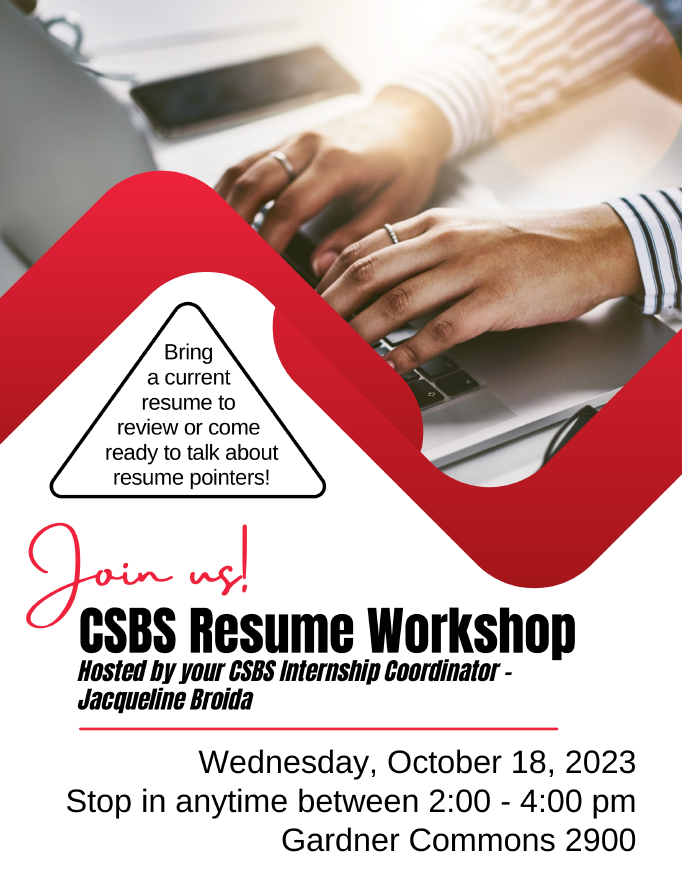 CSBS Resume workshop 10/18 2-4pm GC 2900